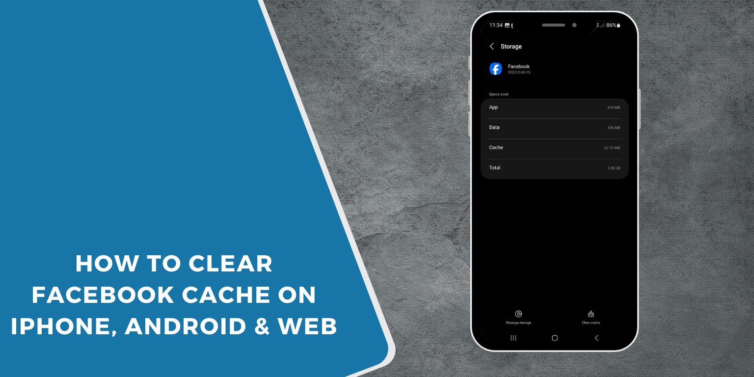 How to Clear Facebook Cache on iPhone, Android & Web