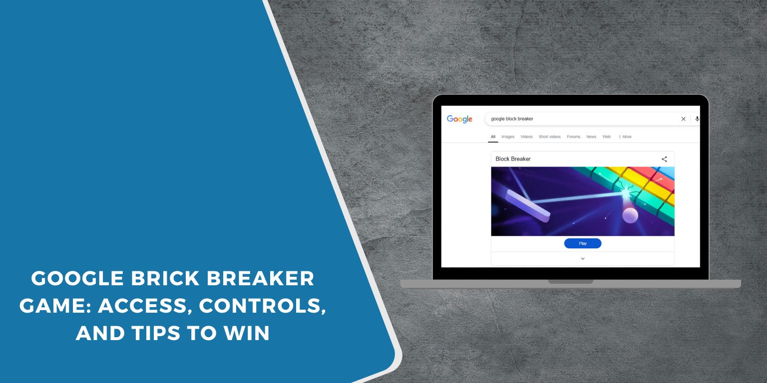 Google Brick Breaker Game: Access, Controls, and Tips to Win