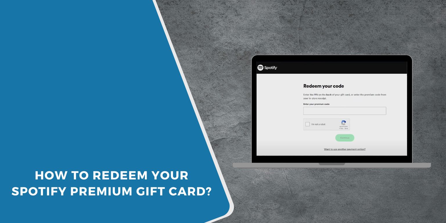 How to Redeem Your Spotify Premium Gift Card?