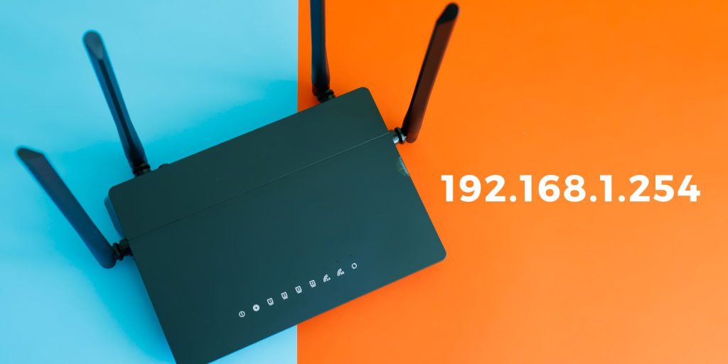 What Is 192.168.1.254?
