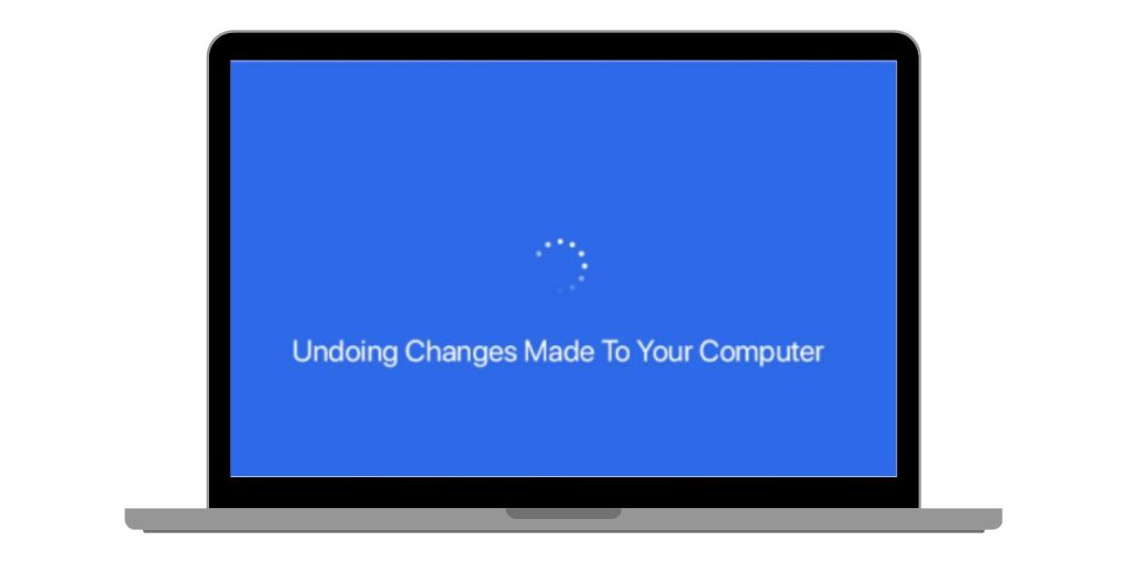 Why You See “Undoing Changes Made to Your Computer”
