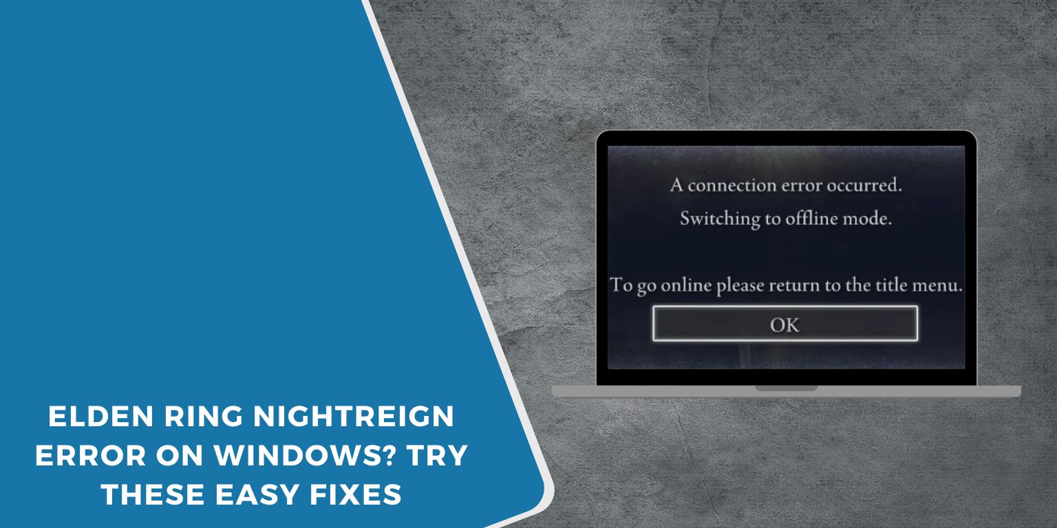 Elden Ring Nightreign Error on Windows? Try These Easy Fixes