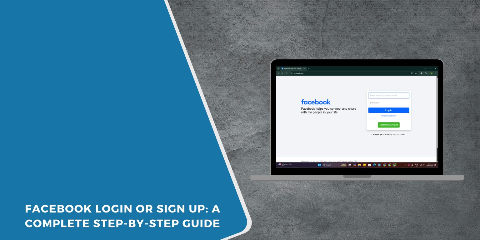 Facebook Login or Sign Up: A Complete Step-by-Step Guide