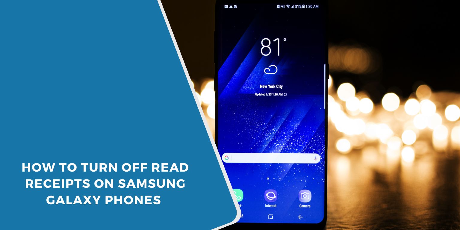 How to Turn Off Read Receipts on Samsung Galaxy Phones