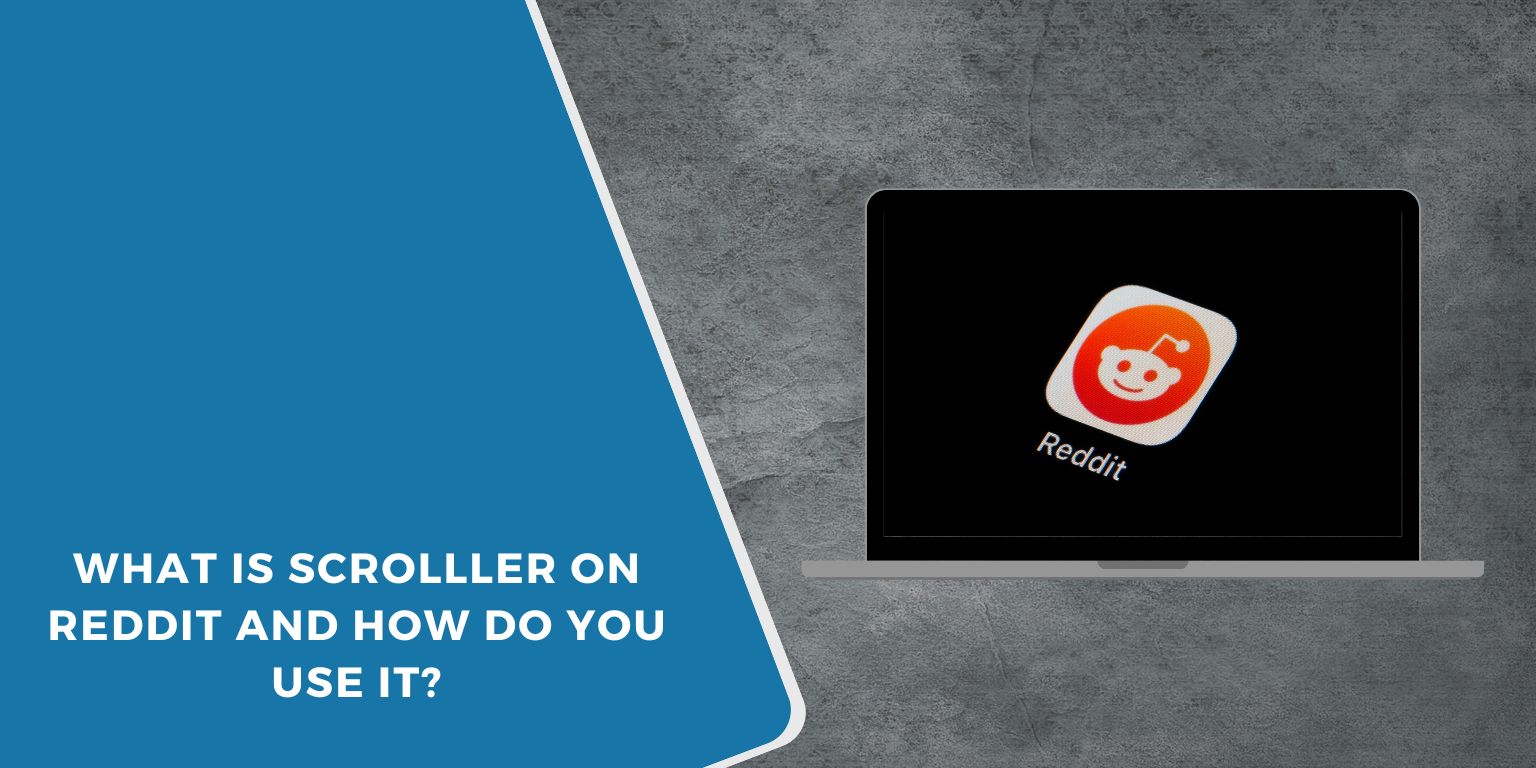 What Is Scrolller on Reddit and How Do You Use It