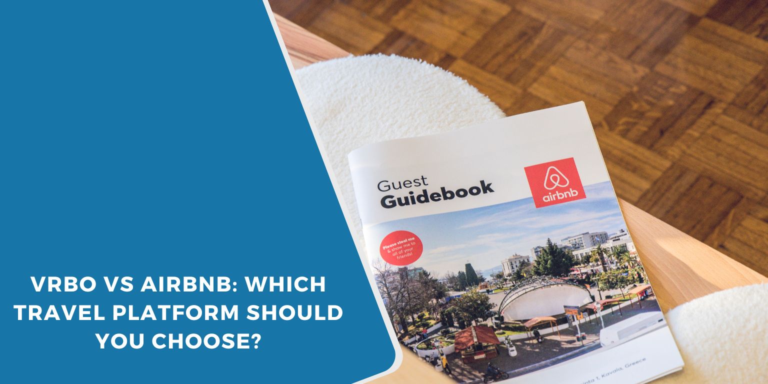 Vrbo vs Airbnb 2025: Which Travel Platform Should You Choose?