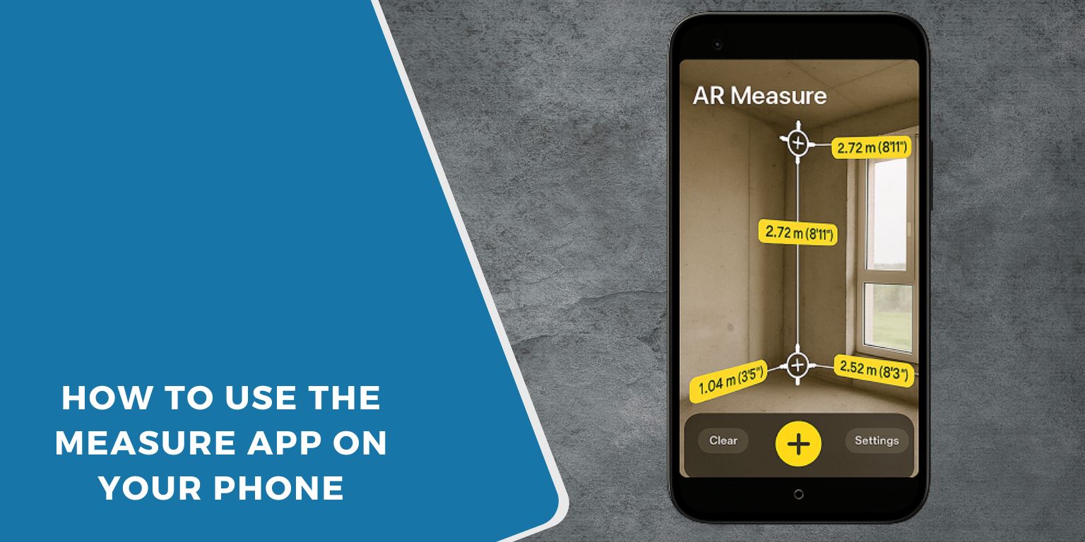 How to Use the Measure App on Your Phone