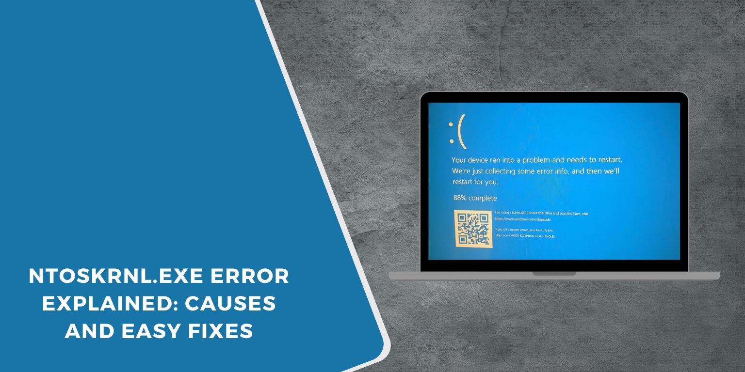 Ntoskrnl.exe Error Explained Causes and Easy Fixes