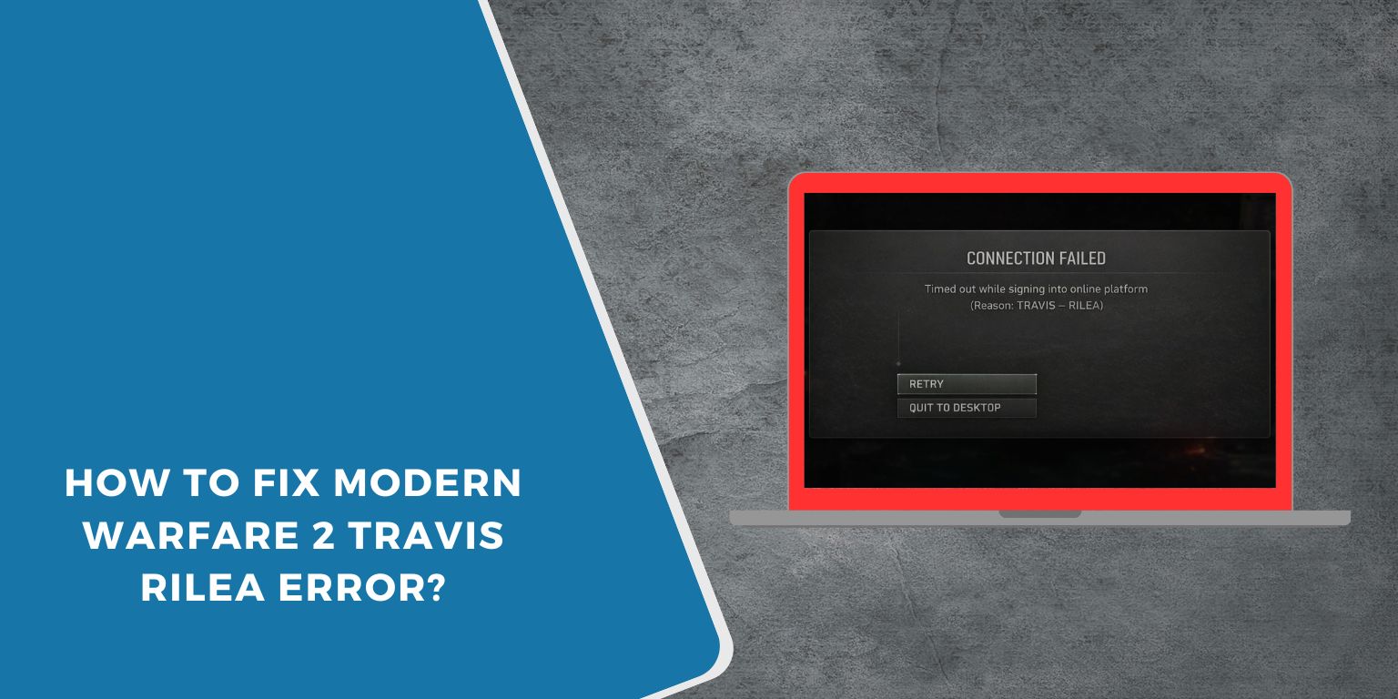 How to Fix Modern Warfare 2 Travis Rilea Error