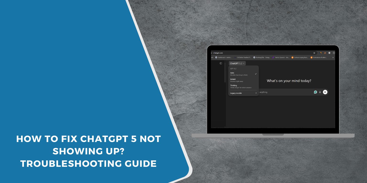 How to Fix ChatGPT 5 Not Showing Up