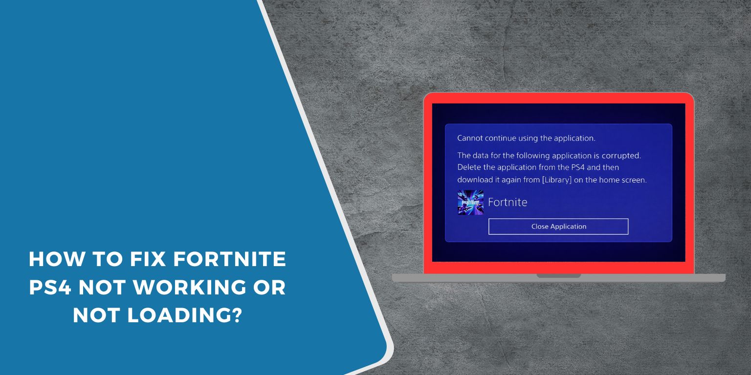 How to Fix Fortnite PS4 Not Working or Not Loading