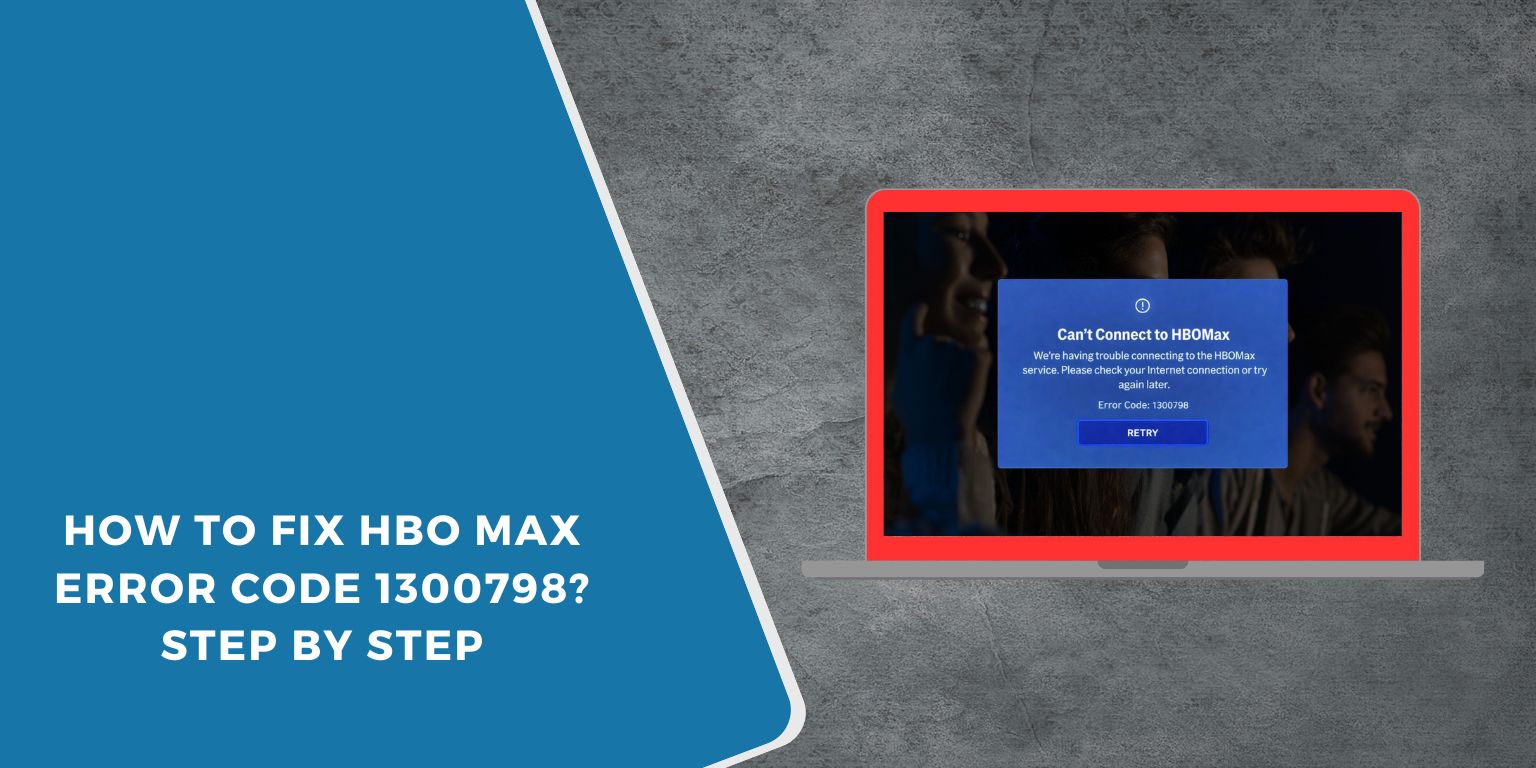 How to Fix HBO Max Error Code 1300798